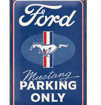 Ford Mustang tin sign parking only