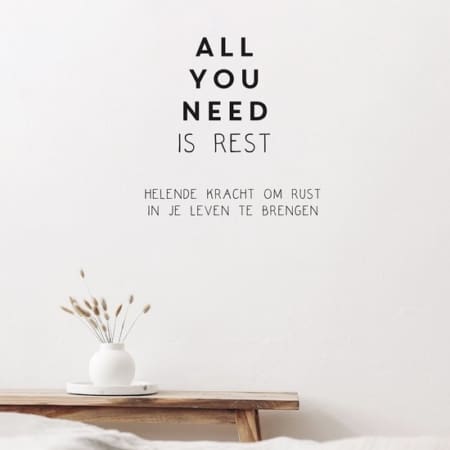 all you need is rest